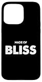 Made Of Bliss Motivation Zitat Spruch Herren Damen Hülle für iPhone 15 Pro Max