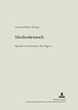 Niederdeutsch: Sprache und Literatur der Region (Literatur – Sprache – Region / Beiträge zur Kulturgeographie, Band 5)