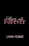 Falling into Forever: A Wanderlust Book (The Wanderlust Series) (English Edition)