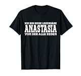 Anastasia - Lustiges Vorname Frauen Namen Spruch Anastasia T-S