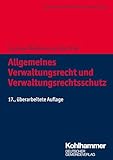 Allgemeines Verwaltungsrecht und Verwaltungsrechtsschutz (DGV-Studienreihe Öffentliche Verwaltung)