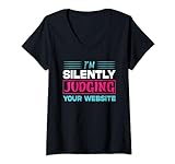 Damen Ich Beurteile Heimlich Deine Website Web-Designer T-Shirt mit V