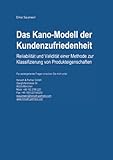Das Kano-Modell der Kundenzufriedenheit: Reliabilität und Validität einer Methode zur Klassifizierung von Produkteig