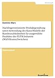Nachfrageroreintierte Produktgestaltung unter Anwendung des Kano-Modells der Kundenzufriedenheit für ausgewählte Produkte der IT/TK-Industrie (WAN-Router/Switches)