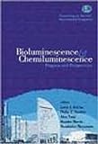Bioluminescence and Chemiluminescence: Progress and Perspectives (English Edition)