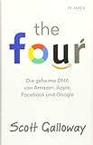 The Four: Die geheime DNA von Amazon, Apple, Facebook und Goog