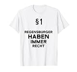 §1 Regensburger Haben Immer Recht Geschenk Regensburg T-S