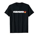 Wilhelmshaven City Gift T-Shirt Wilhelmshaven Souvenir Deuts T-S