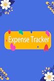 Expense Tracker: Spending Tracker|Purchase Log|Financial Planner|Daily Spending Sheet|Purchase Recorder|Keep Track Daily Expense Tracker Organizer Log ... Budget Planner |Spending Bill Payment R