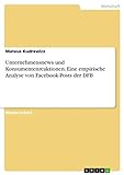 Unternehmensnews und Konsumentenreaktionen. Eine empirische Analyse von Facebook-Posts der DFB: Magisterarb