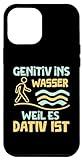 Hülle für iPhone 14 Pro Max Deutschlehrer Spruch - Genitiv ins Wasser Dativ L
