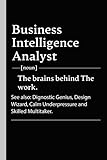 Business Intelligence Analyst Personalized Difenition: Business Intelligence Analyst Definition Notebook, Modern Minimalist Gift for Business ... for Workers & Teammates. (100 Lined Pages)