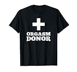 Orgasmus-Spender T-shirt T-S