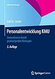 Personalentwicklung KMU: Innovationen durch praxiserprobte Konzepte (Edition Rosenberger)