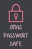 Omas Passwort Safe: Übersichtliches Passwort Logbuch zum Verwalten von über 1000 Passwörtern, Zugangsdaten und PINs. Register von A-Z und 0-9. Deutsch. Soft Cover 6x9 Zoll, ca. DIN A5 15x22