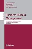Business Process Management: 7th International Conference, BPM 2009, Ulm, Germany, September 8-10, 2009, Proceedings (Lecture Notes in Computer Science, 5701, Band 5701)