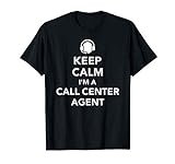 Keep calm Call Center Agent T-S
