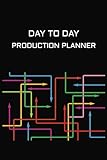 DAY TO DAY PRODUCTION PLANNER - ORGANIZE AND OPTIMIZE YOUR WORK MANAGEMENT