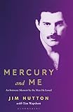 Mercury and Me: An Intimate Memoir by the Man Freddie L