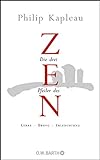 Die drei Pfeiler des Zen: Lehre - Übung - Erleuchtung