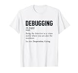 Debugging Definition Developer Coder Programmierer T-S