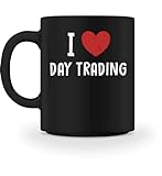 I love Day Trading Trader Börse Aktienmarkt Aktien - Tasse -M-Black