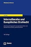 Internationales und Europäisches Strafrecht: Strafanwendungsrecht | Europäisches Straf- und Strafverfahrensrecht | Völk