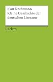 Kleine Geschichte der deutschen Literatur (Reclams Universal-Bibliothek)