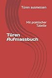 Türen Aufmassbuch: Mit praktischer Tab