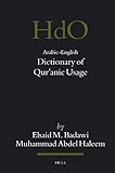 Arabic-English Dictionary of Qur'anic Usage (Handbook of Oriental Studies, 85)