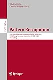 Pattern Recognition: 45th DAGM German Conference, DAGM GCPR 2023, Heidelberg, Germany, September 19–22, 2023, Proceedings (Lecture Notes in Computer Science, 14264, Band 14264)