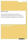 Ausgewählte Methoden qualitativer Entscheidungsfindung unter besonderer Berücksichtigung organisationaler Aspek
