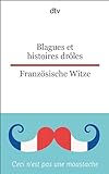 Blagues et histoires drôles Französische Witze: dtv zweisprachig für Einsteiger – Franzö