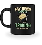 My Brain is 95% Trading Aktienmarkt Trader Börse Aktien - Tasse -M-Black