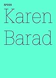 Karen Barad: Was ist das Maß des Nichts? Unendlichkeit, Virtualität, Gerechtigkeit(dOCUMENTA (13): 100 Notes - 100 Thoughts, 100 Notizen - 100 Gedanken ... (13): 100 Notizen - 100 Gedanken 99)