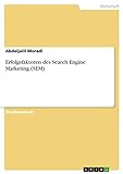 Erfolgsfaktoren des Search Engine Marketing (SEM)