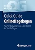 Quick Guide Onlinefragebogen: Wie Sie Ihre Zielgruppe professionell im Web befrag