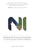 Building the Future of Innovation on millions of years of Natural Intellig