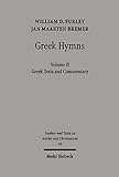 Greek Hymns: Band 2: A Selection of Greek religious poetry from the Archaic to the Hellenistic period (Studien und Texte zu Antike und Christentum /Studies ... and Christianity) (English Edition)