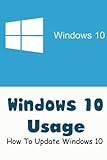 Windows 10 Usage: How To Update Windows 10