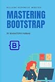 Mastering Bootstrap: Building Responsive Web