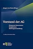 Vorstand der AG: Corporate Governance, Compliance, Haftungsvermeidung