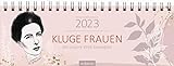 Tischkalender Kluge Frauen, die unsere Welt bewegten 2023: Praktischer Terminplaner mit Wochenkalendarium mit inspirierenden Z