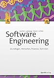 Software Engineering: Grundlagen, Menschen, Prozesse, Technik