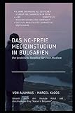 Das NC-freie Medizinstudium in Bulgarien: Der praktische Ratgeber für Dein S