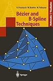 Bézier and B-Spline Techniques (Mathematics and Visualization) (English Edition)