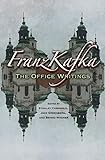Franz Kafka: The Office Writings (English Edition)