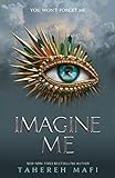 Imagine Me: TikTok Made Me Buy It! The most addictive YA fantasy series of the year (Shatter Me) (English Edition)