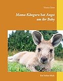 Mama-Känguru hat Angst um ihr Baby: Ein Vorlese-B