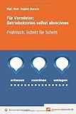 Für Vermieter: Betriebskosten selbst abrechnen: Praktisch, Schritt für S